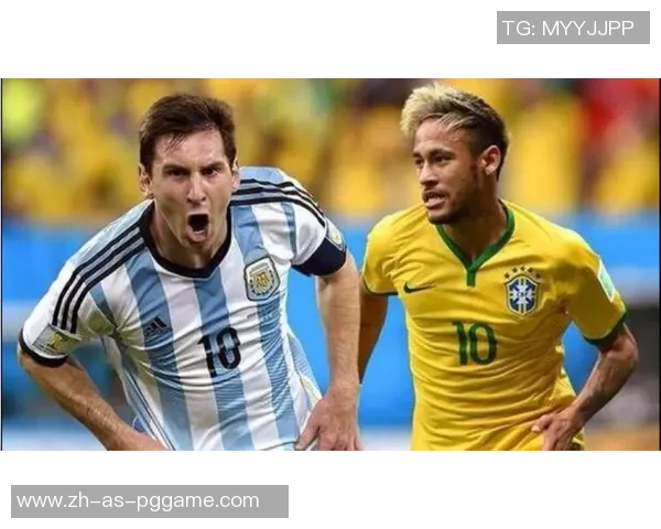 阿根廷与巴西友谊赛精彩回顾及直播信息分享2019年